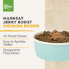 Only Natural Pet Chicken MaxMeat Jerky Boost Topper in a Bowl